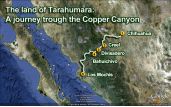 The land of Tarahumara: a journey trough the Copper Canyon, 5 days/ 4 nights